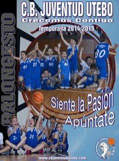 Cartel Temporada 2014/2015<br />Fotografía: CB Juventud Utebo